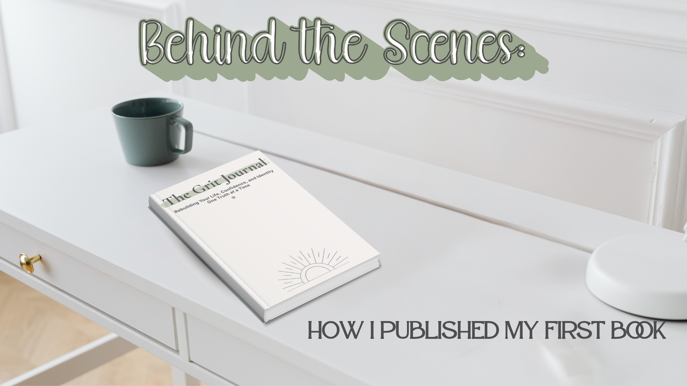 I Published a Book About Rebuilding My Life. Here’s What It Taught Me