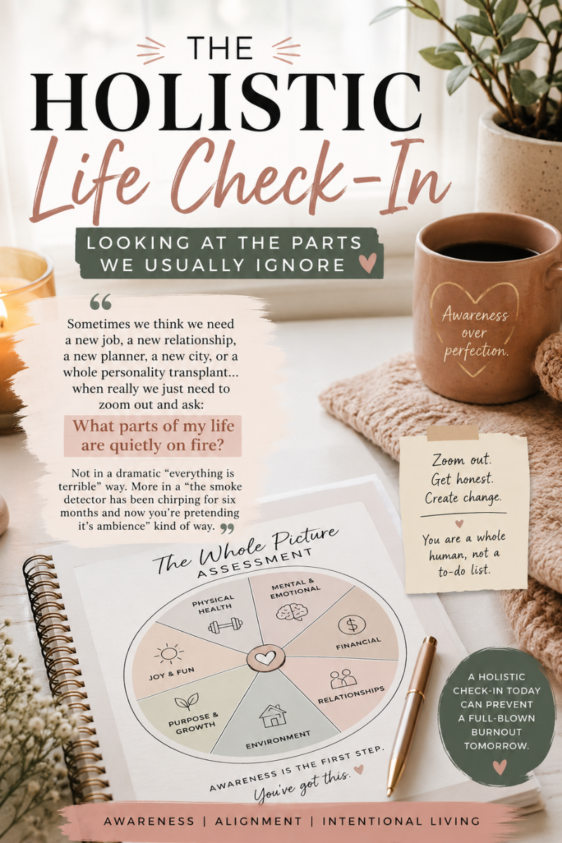 The Holistic Life Check-In: Looking at the Parts We Usually Ignore